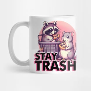 Funny Stay Trashy Mug